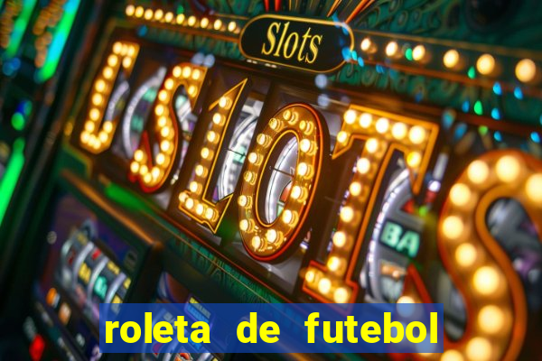 roleta de futebol carreira roleta